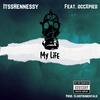 My Life (feat. occXpied) (Explicit) - ItssHennessy&occXpied