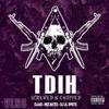 T.D.I.H.(Screwed & Chopped)[feat. DJ Lil Sprite] (Explicit) - Vlnc&Claas&Hex Rated&Dj Lil Sprite