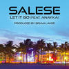 Let It Go(Brian Lavoe Club Edit)[feat. Anayka] - SaleSe&Anayka