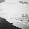 Morning Song - Micah Young&Jill Paice