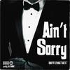 Ain't Sorry (Explicit) - Dufflebag Nate