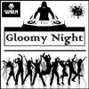 Gloomy Night (Original Mix) - Giara