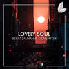 Lovely Soul - Berat Salman&Dilan Aytek&Satsuma Music