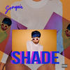 Shade (Explicit) - Sonyae Elise