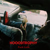 Fuck Love (Explicit) - HooodTrophy
