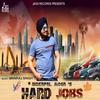 Hard Jobs - Inderpal Moga