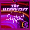 The Hypnotist (Extended Mix) - Sudad G