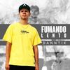 Fumando Lento - Danntik