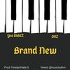 Brand New (Explicit) - Yoo ViBEZ&Doz