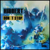 Don?t Stop (Original Mix) - Hibbert