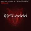 Spells (Original Mix) - Vadim Spark&Dennis Graft