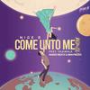 Come Unto Me (feat. Olawale & Braynezee) (Remix) - Nige B&Olawale&Braynezee