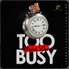 Too Busy (Explicit) - Saint Lex