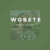 Wobete - Prince Bright