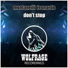 Don't Stop (Original Mix) - Montanelli Leonardo&Wolfrage