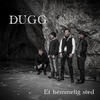 Et Hemmelig Sted - Dug G