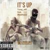 It's up(feat. DonDucece) (Explicit) - Yung_alif&DonDucece