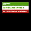 Don't You Hesitate (Original Mix) - Klubbheads