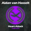 Heart Attack (Original Mix) - Aidan van Hasselt