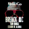 Estado de Alarma (Explicit) - Res_Co&Breack MC&Kun Índika