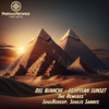 Egyptian Sunset (Soulis Sarris Remix) - Del Bianchi&Soulis Sarris