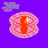 Icsiti - Balkan Paradise Orchestra