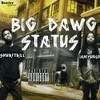 Big Dawg Status (Explicit) - Smurftrill&IAmYungP