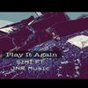 Play It Again(feat. JNR Music) (Explicit) - Phe simi&JNR Music