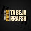 Ta Beja Rrafsh(feat. Mc Kresha) (Explicit) - Don Arbas&MC Kresha