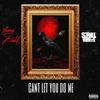 Can't Let You Do Me(feat. Scrill White) (Explicit) - Young Blakk&Scrill White