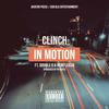 In Motion (Explicit) - Clinch&Double G&Remi Lekun