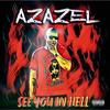 See you in Hell (Explicit) - Azazel