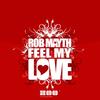 Feel My Love (FT Edit) (FT Edit) - Rob Mayth