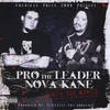 Intro (Explicit) - Pro The Leader&Nova-Kane
