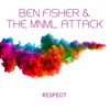 Respect (Palms Croatti Remix) - Ben Fisher&The MNML Attack
