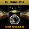 My Beats - B.Smiley