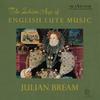 Carman's Whistle - Julian Bream&Robert Johnson&William Byrd