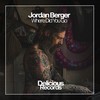 Where Did You Go (Original Mix) - Jordan Berger