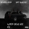 WHEN THEY SEE ME..(feat. YNT BUDDY) (Explicit) - Young Sean&YNT BUDDY