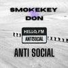 Anti Social (feat. SmokeKey) (Explicit) - SwiinkBEATS.Ltd&SmokeKey