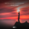 Holdin' Me Up - René De La Moné&Oliver Barabas