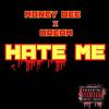 Hate Me (feat. Dream) (Explicit) - Money Dee&Dream