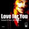 Love For You (Extended Mix) - Sudad G&JM Browne