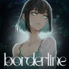 borderline - メガテラ･ゼロ