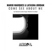 Come See About Me (Mastercris & Labsoul Remix) - Latasha Jordan&Mario Marques