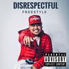 Disrepectful Freestyle (Explicit) - Twizzytwitch