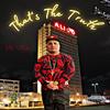 That’s The Truth (Explicit) - ZAE STACK&Pay-Lo&Jose Solis