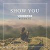 Show You - Vessbroz
