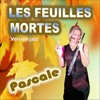 Les feuilles mortes (Version jazz) - Pascale