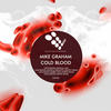 Cold Blood (Cesura Remix) - Mike Graham&Cesura